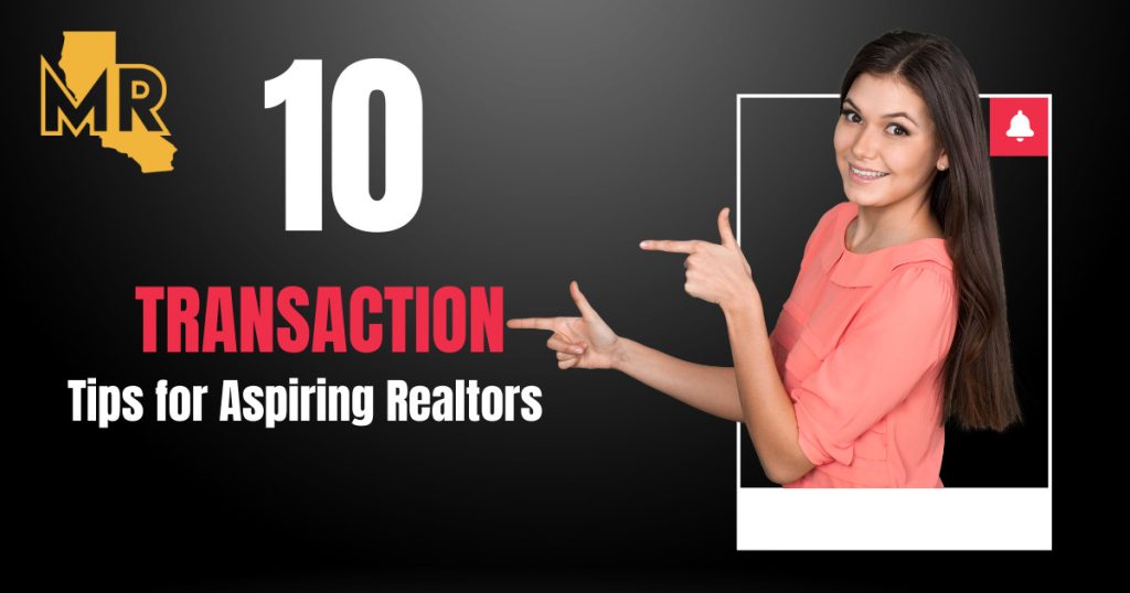 Discover 10 essential transaction tips for aspiring realtors. Learn key strategies for negotiation, organization, and client relationship building to succeed in real estate transactions.